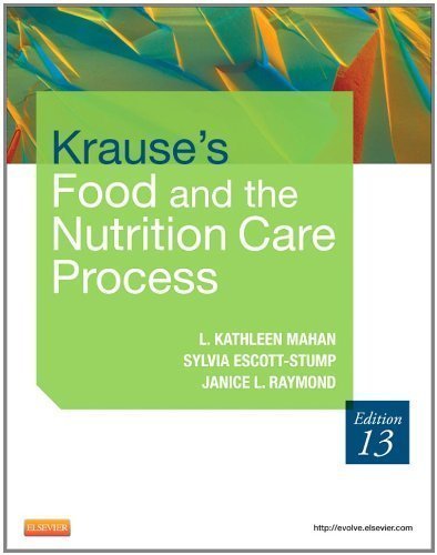 Krause's Food & the Nutrition Care Process, 13e (Krause's Food & Nutrition Therapy) by Mahan MS RD CDE, L. Kathleen, Escott-Stump MA RD LDN, Sy 13th (thirteenth) Edition [Hardcover(2011)]